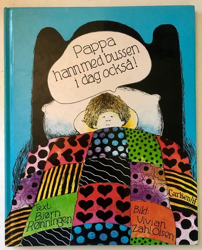 PAPPA HANN MED BUSSEN I DAG OCKSÅ! Bjørn Rønningen Vivian Zahl Olsen 1986