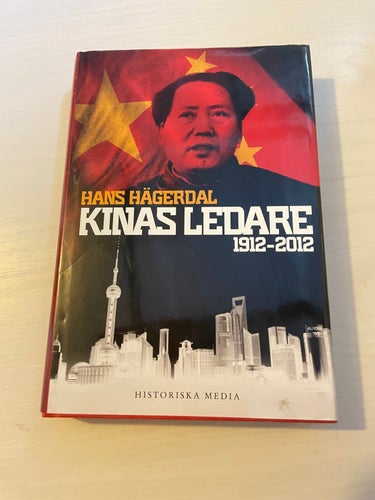 Kinas ledare [1912-2012] / Hägerdal, Hans