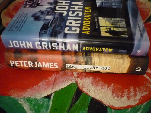 BOK, 2 STYCKEN BÖCKER, JOHN GRISHAM: ADVOKATEN, PETER JAMES: LÅNGT IFRÅN DÖD