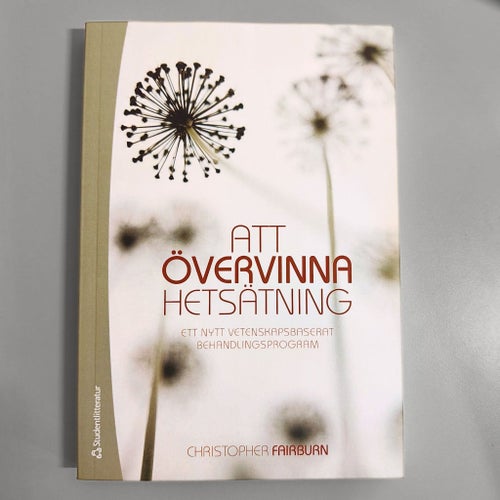 Att övervinna hetsätning Christopher Fairburn ätstörning