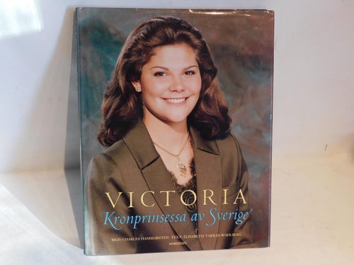Victoria Kronprinsessa av Sverige Inbunden Bok med omslag