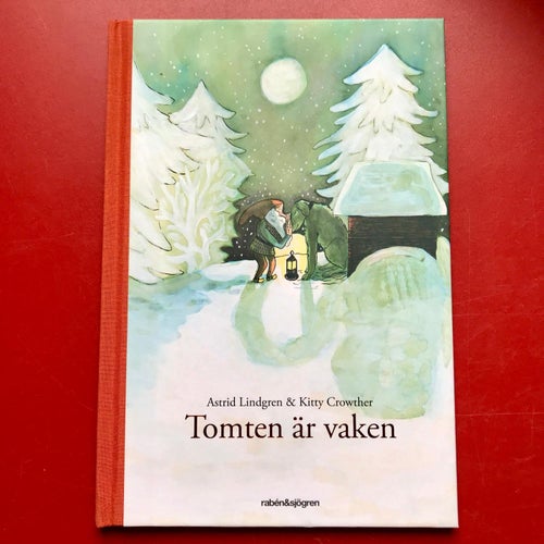 TOMTEN ÄR VAKEN Astrid Lindgren Kitty Crowther 2012