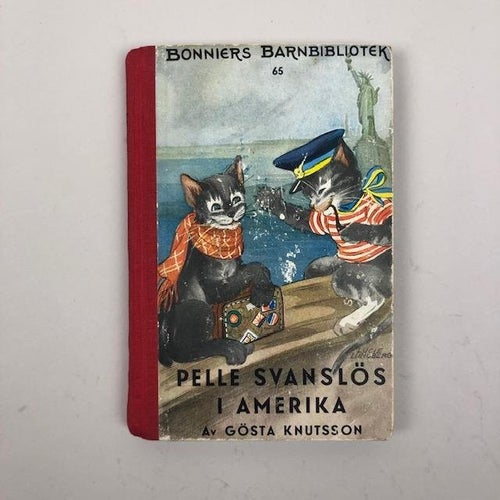 Bok, Pelle Svanslös I Amerika , Bonniersförlag 1947 Gösta Knutsson