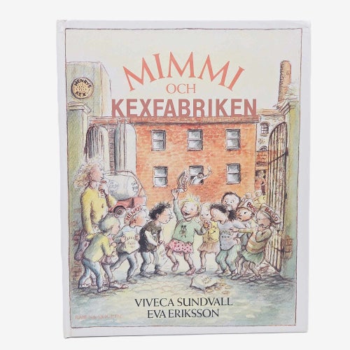 Mimmi och kexfabriken - Viveca Lärn