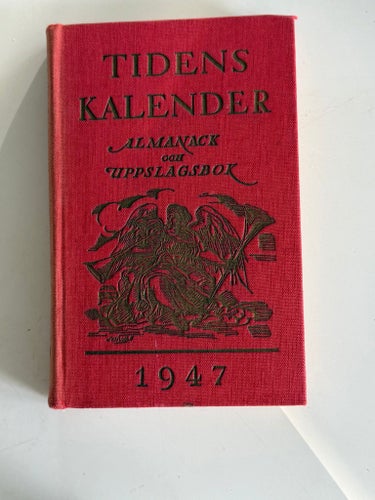 TIDENS KALENDER Almanack och Uppslagsbok 1947