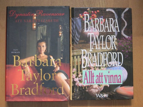 Barbara Taylor Bradford - Att vara Elizabeth & Allt att vinna