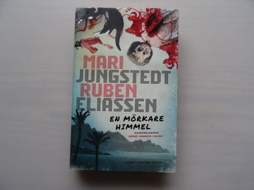 En mörkare himmel av Mari Jungstedt och Ruben Eliassen, Albert Bonniers Förlag