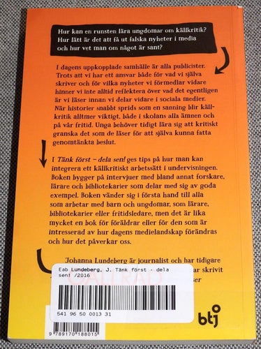 Tänk först, dela sen! : en intervjubok om att integrera ett källkritiskt....