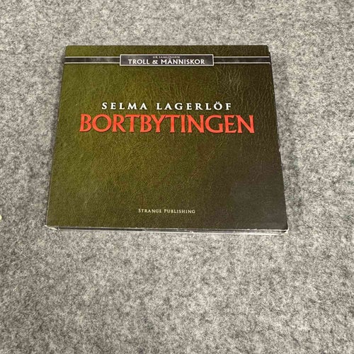Selma Lagerlöf - Bortbytingen - Troll och människor - Ljudbok på CD