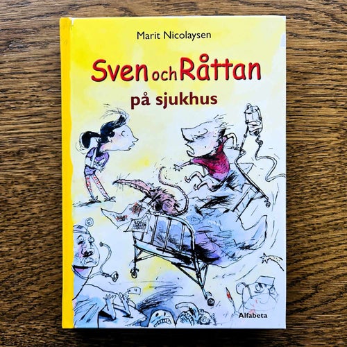 Sven och Råttan på sjukhuset - Marit Nicolaysen