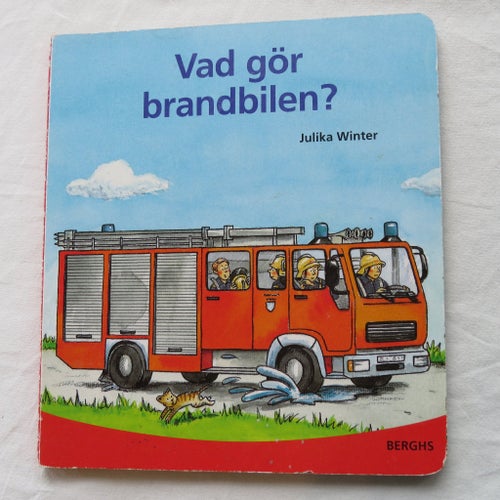 Vad gör brandbilen? av Julika Winter, 2003