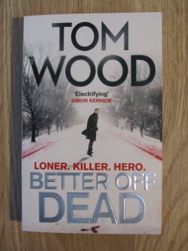 Dead Better Off av Tom Wood