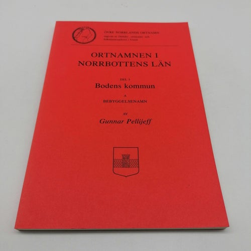 Ortnamnen i Norrbottens län - Del 3 - Boden kommun