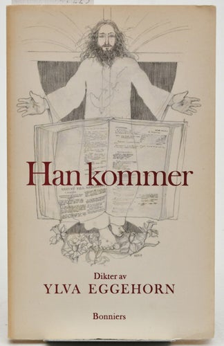 Han kommer : [dikter] / Ylva Eggehorn.