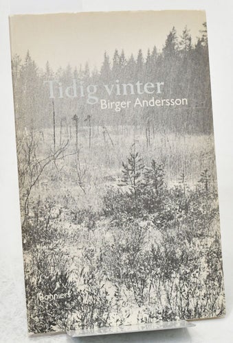 Tidig vinter : dikter / Birger Andersson.