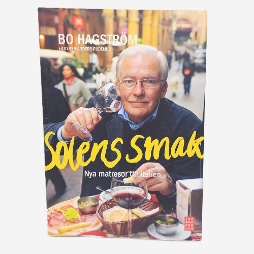 Solens smak: nya matresor till Italien - Bo Hagström