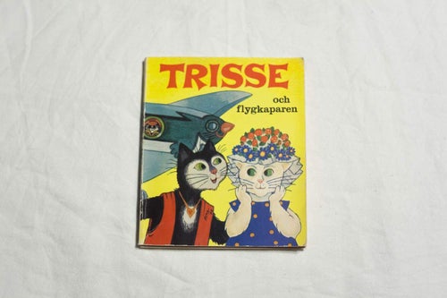 Trisse och flygkaparen. Härlig barnbok från 1973. Katt, katter. Retro, 70tal