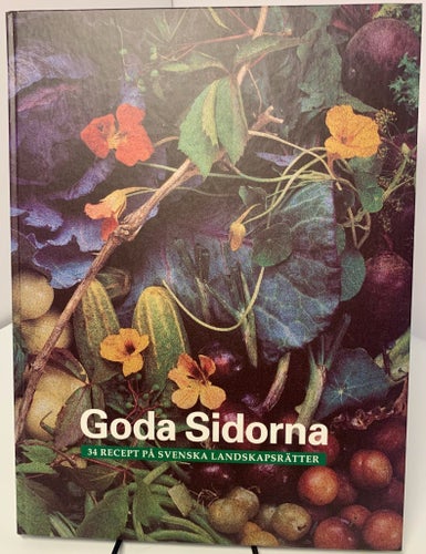 Goda Sidorna, Kokbok m 34 recept på svenska landskapsrätter, Björn Halling, 1994