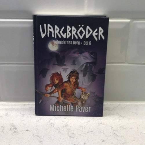 Vargbröder: Vålnadernas berg - Del 6 av Michelle Paver, 2009 inbunden