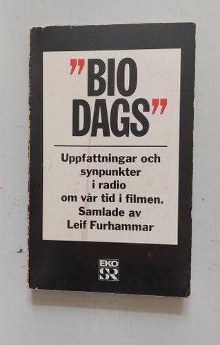 "Biodags" - Uppfattningar och synpunkter i radio om vår tid i filmen. Samlade