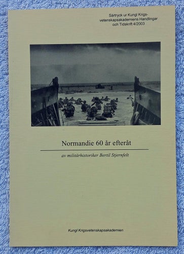 Bertil Stjernfelt: Invasionen av Normandie 60 år efteråt