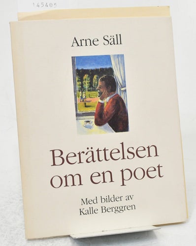 Berättelsen om en poet / Arne Säll