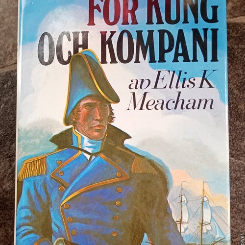 FÖR KUNG OCH KOMPANI av Ellis K. Meacham, Bra Böcker