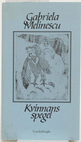Kvinnans spegel / Gabriela Melinescu