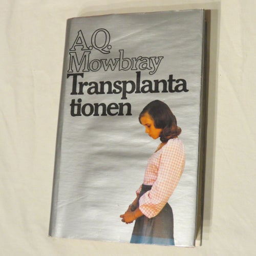 Transplantationen av A.Q. Mowbray