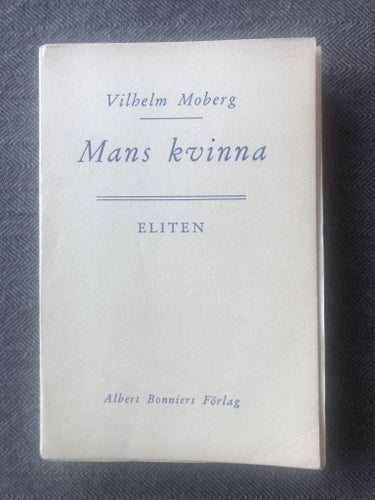 Vilhelm Moberg - Mans kvinna (1944)