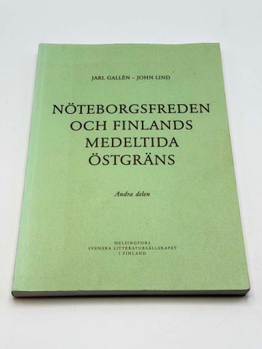 Nöteborgsfreden – Sällsynt historiskt standardverk (Andra delen)!
