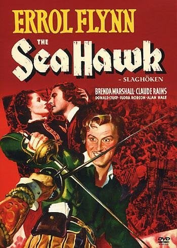 Sea hawk / Slaghöken (1940) Michael Curtiz med Errol Flynn, Brenda Marshall