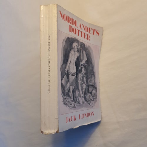 Nordlandets Dotter - Jack London - 1925