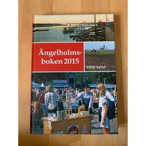Ängelholmsboken 2015 - 1900-talet