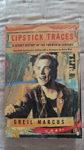 Lipstick Traces av Greil Marcus