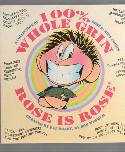 100% Whole Grin Rose is Rose: A Collection of Rose is Rose Comics