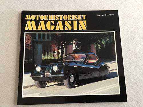 MOTORHISTORISKT MAGASIN NR 5 1989 JAGUAR XK 120 COUPE 54,30 ÅR MED HUNDKOJA