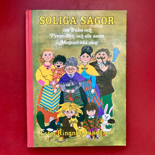 SOLIGA SAGOR Om Trulsa, Pysse-liten i Morgonfriska skog Ester Ringnér-Lindgren