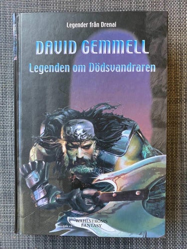 David Gemmell - Legenden om dödsvandraren - Legender från Drenai