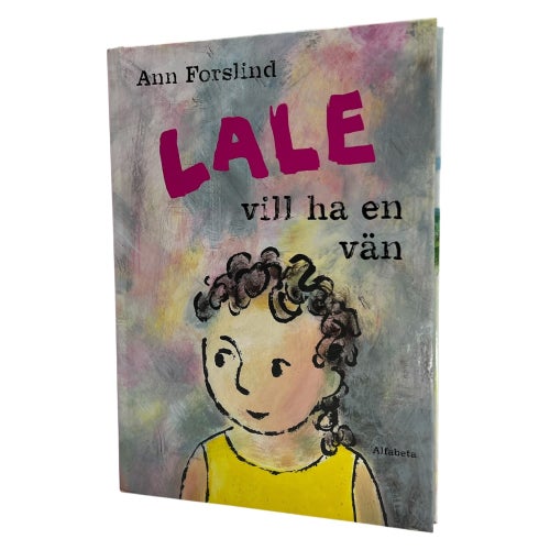 Lale vill ha en vän Av Ann Forslind | Inbunden | 2021 | 9789150121841