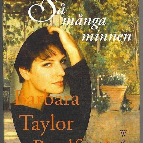 Barbara Taylor Bradford - Så många minnen (2000)