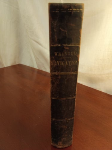 Lärobok I Teoretisk Och Praktisk Navigation, H. Wrangel, 1897