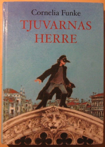 Tjuvarnas herre / Cornelia Funke
