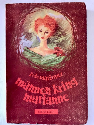 MÄNNEN KRING MARIANNE Första delen Pierre de Marivaux 1957