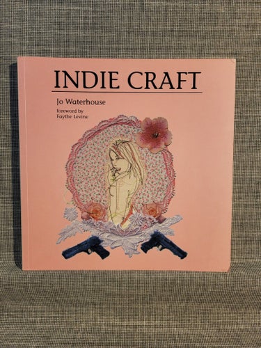 Indie Craft av Jo Waterhouse, 2010