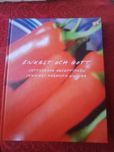 Enkelt och Gott - Lättlagade recept från Sveriges främsta kockar