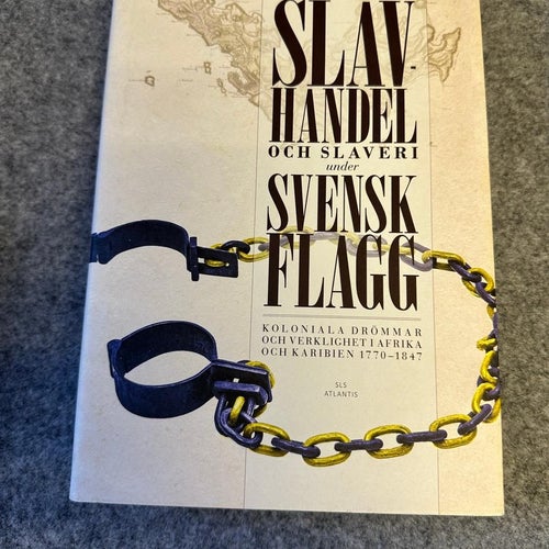 Holger Weiss - Slavhandel och slaveri under svensk flagg