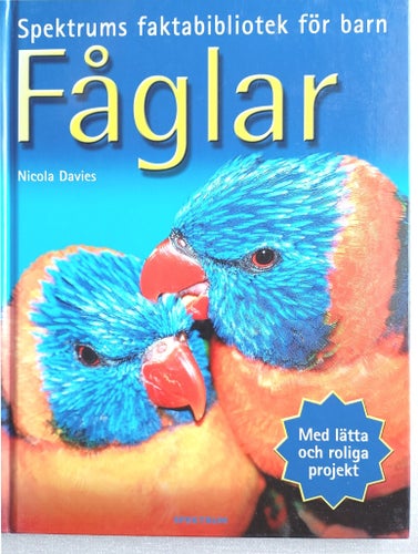 Fåglar - Spektrums faktabibliotek för barn av Nicola Davies 2004