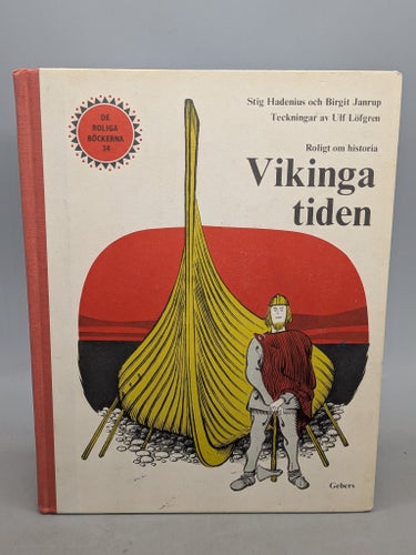 Vikingatiden - Roligt om historia av Stig Hadenius - Birgit Janrup - Ulf Löfgre