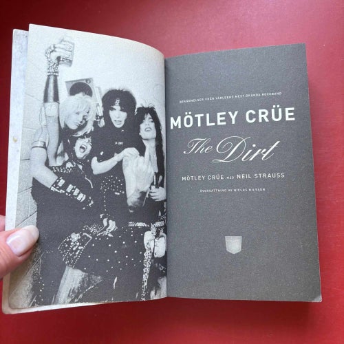 THE DIRT MÖTLEY CRÜE Neil Strauss 2008
